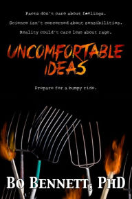 Title: Uncomfortable Ideas, Author: Bo Bennett