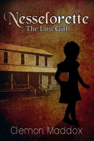 Title: Nesselorette The Lost Girl, Author: Clemon Maddox