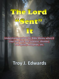 Title: The Lord SENT It, Author: Troy Edwards