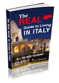 Title: The Real Guide to Living in Italy, Author: Stacie Bronson
