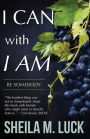 I Can With I AM: Be Somebody