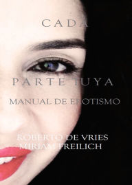 Title: Cada Parte Tuya, Author: Roberto De Vries