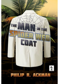 Title: The Man in The Spider Web Coat, Author: Philip Ackman