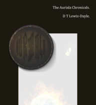 Title: Auriala A New World Ending, Author: Daniel Tobias Lewis-dayle