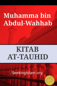 Title: Kitab At-Tauhid Muhammad bin Abdul-Wahhab, Author: Muhammad Abdul-Wahhab