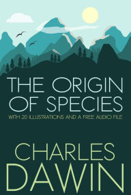 The Origin of Species: With 20 Illustrations and a Free Audio File. by  Charles Darwin, Fugu-Fish Publishing | eBook | Barnes & Noble®