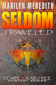 Title: Seldom Traveled, Author: Marilyn Meredith