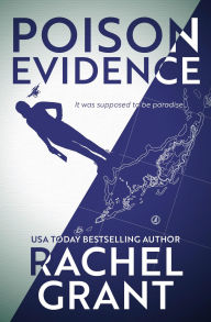 Title: Poison Evidence, Author: Rachel Grant