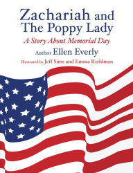 Title: Zachariah and The Poppy Lady, Author: Ellen Everly