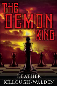 Title: The Demon King (Kings Series #9), Author: Heather Killough-Walden