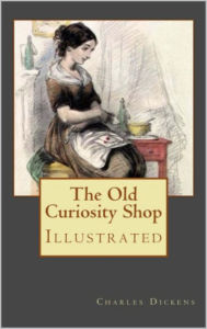 Title: THE OLD CURIOSITY SHOP By Charles Dickens, Author: Charles Dickens