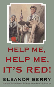 Title: Help me, help me, it's red, Author: Eleanor Berry