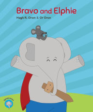 Title: Bravo and Elphie, Author: Or Oron