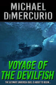 Title: Voyage of the Devilfish, Author: Michael DiMercurio