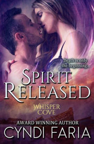 Title: Spirit Released, Author: Cyndi Faria