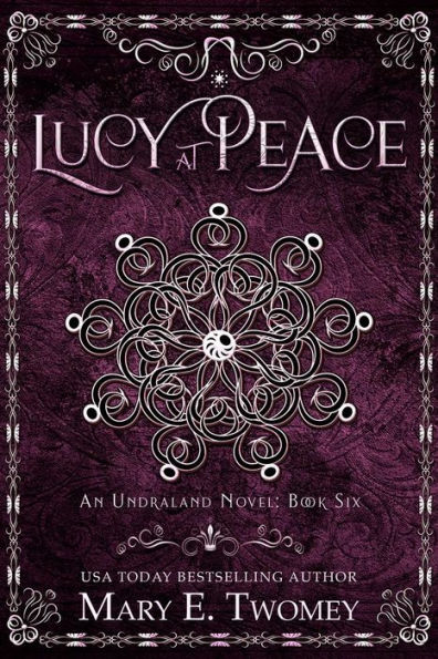 Lucy at Peace: An Undraland Blood Novel: A Fantasy Adventure