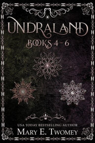 Title: Undraland Books 4-6, Author: Mary E. Twomey