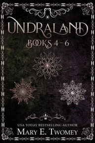 Title: Undraland Books 4-6: A Fantasy Adventure, Author: Mary E. Twomey