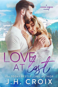 Title: Love at Last, Author: J. H. Croix