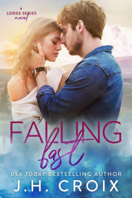 Title: Falling Fast, Author: J. H. Croix