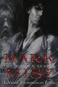 Title: Dark Mist- The Hidden Book 1, Author: LaVerne Thompson