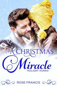 Title: A Christmas Miracle, Author: Rose Francis