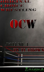 Title: OCW Vol. 1 (Pt 1): New Beginnings, Author: TL Brown