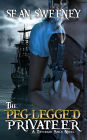 The Peg-Legged Privateer: A Tattered Sails Novel