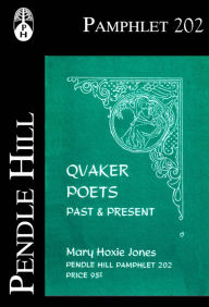 Title: Quaker Poets, Past & Present, Author: Mary Hoxie Jones