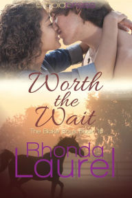 Title: Worth the Wait, Author: Rhonda Laurel