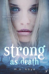 Title: Strong As Death, Author: MS Kaye