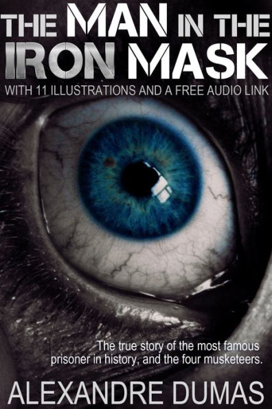The Man in the Iron Mask: With 11 Illustrations and a Free Audio Link.