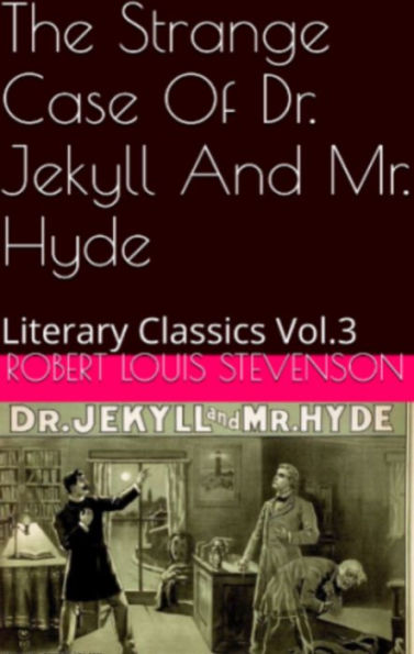 THE STRANGE CASE OF DR. JEKYLL AND MR. HYDE