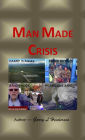 Man Made Crisis