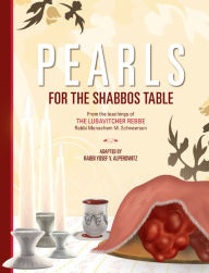 Title: Pearls for the Shabbos Table, Author: Yosef Y. Alperowitz