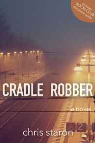 Title: Cradle Robber, Author: Christopher Staron