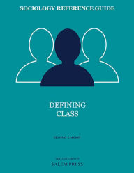 Title: Sociology Reference Guide: Defining Class, Author: Ned Fulmer