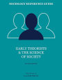 Sociology Reference Guide: Early Theorists & the Science of Society