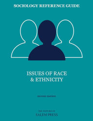 Title: Sociology Reference Guide: Issues of Race & Ethnicity, Author: The Editors of Salem Press The Editors of Salem Press