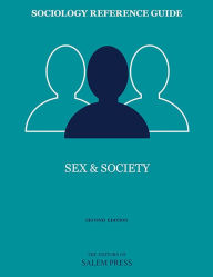 Title: Sociology Reference Guide: Sex & Society, Author: The Editors of Salem Press The Editors of Salem Press