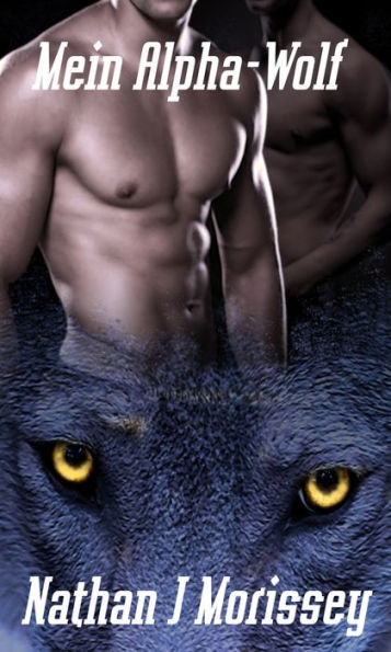 Mein Alpha-Wolf, Bucher 1 - 5