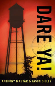 Title: Dare Ya!, Author: Jason Sibley