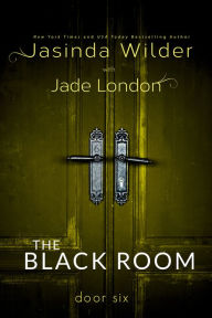 Title: The Black Room: Door Six, Author: Jasinda Wilder