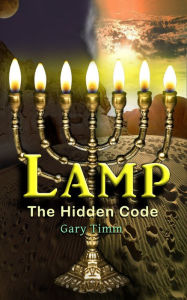 Title: Lamp: The Hidden Code, Author: Gary Timm