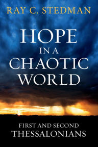 Title: Hope in a Chaotic World, Author: Ray C. Stedman
