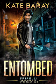 Title: Entombed, Author: Kate Baray