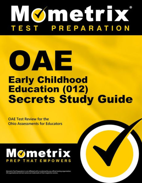 OAE Early Childhood Education (012) Secrets Study Guide: OAE Test Review for the Ohio Assessments for Educators