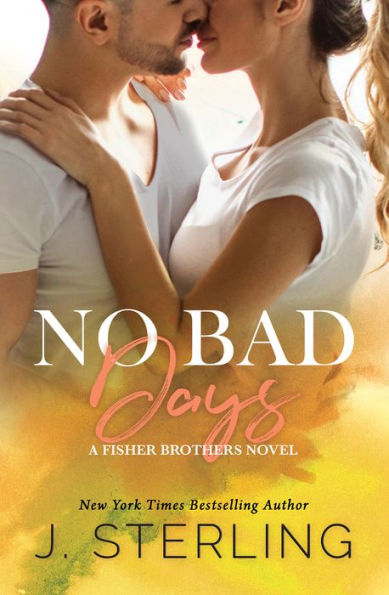 No Bad Days: A New Adult Romance