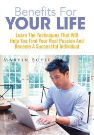 Title: Benefits For Your Life, Author: Marvin Boyle mr.