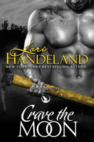 Title: Crave the Moon: A Sexy Shifter Paranormal Romance Series, Author: Lori Handeland
